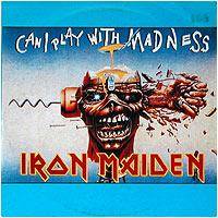 Iron Maiden (UK-1) : Can I Play with Madness (Bootleg)